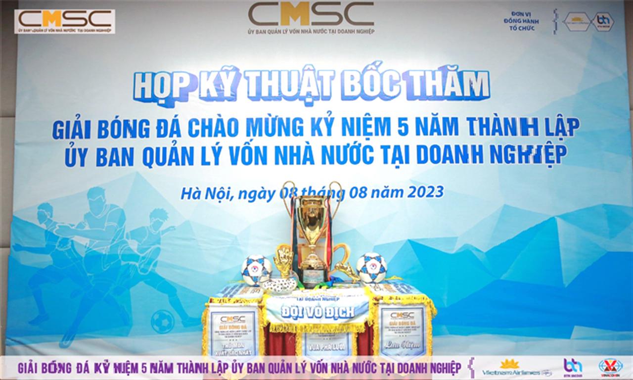 Họp Bốc Thăm Giải Bóng Đá Kỷ Niệm 5 Năm Thành Lập Ủy Ban Quản Lý Vốn Nhà Nước tại Doanh Nghiệp