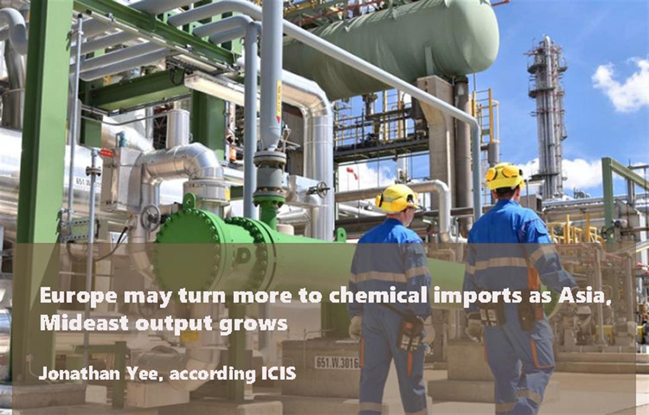 Europe may turn more to chemical imports as Asia, Mideast output grows