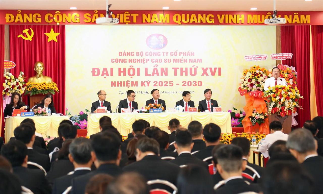 Đại hội Đảng bộ Công ty CP Công nghiệp Cao su Miền Nam lần thứ XVI, nhiệm kỳ 2025 - 2030 thành công tốt đẹp