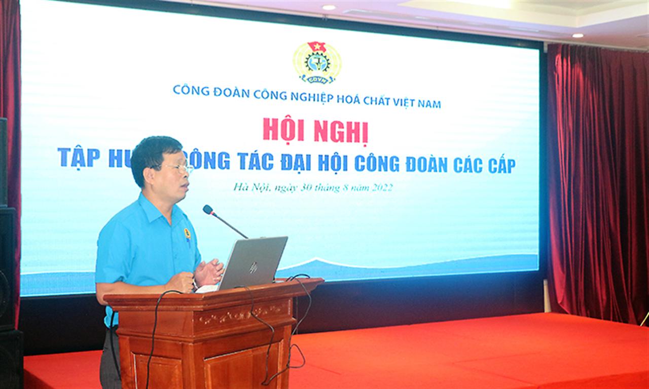 Công đoàn Công nghiệp Hóa chất Việt Nam: Tập huấn công tác Đại hội Công đoàn các cấp