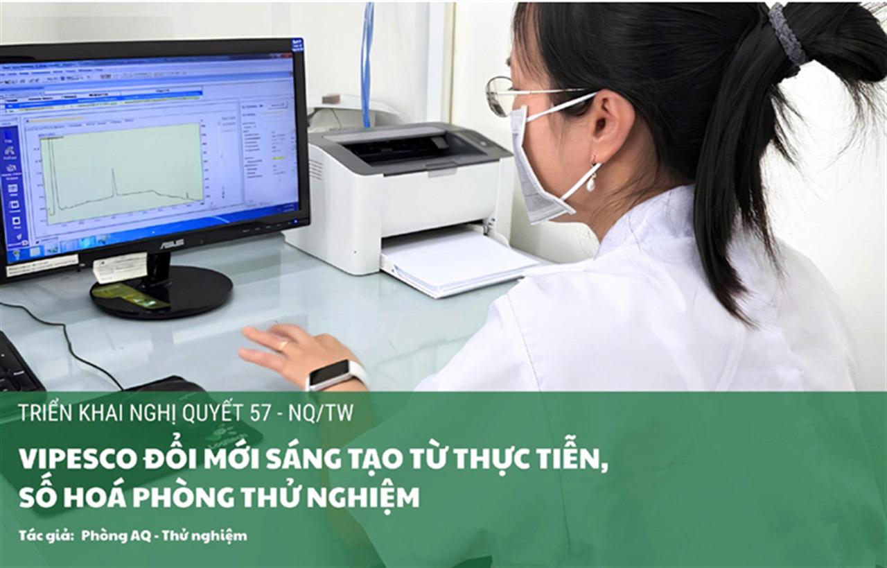VIPESCO đổi mới sáng tạo từ thực tiễn, số hóa phòng thử nghiệm
