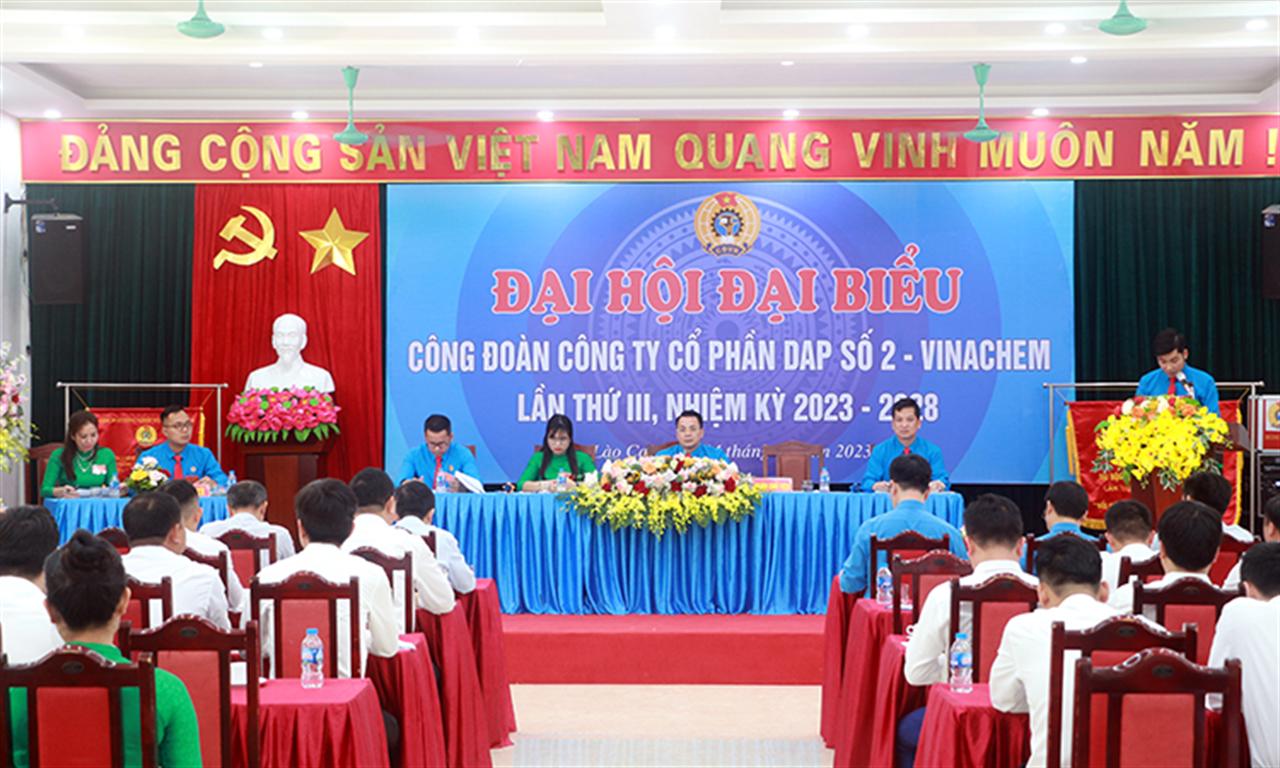 Đại hội Đại biểu Công đoàn Công ty CP DAP số 2 - VINACHEM nhiệm kỳ 2023 – 2028; Gắn biển công trình chào mừng Đại hội Công đoàn Công nghiệp Hóa chất Việt Nam