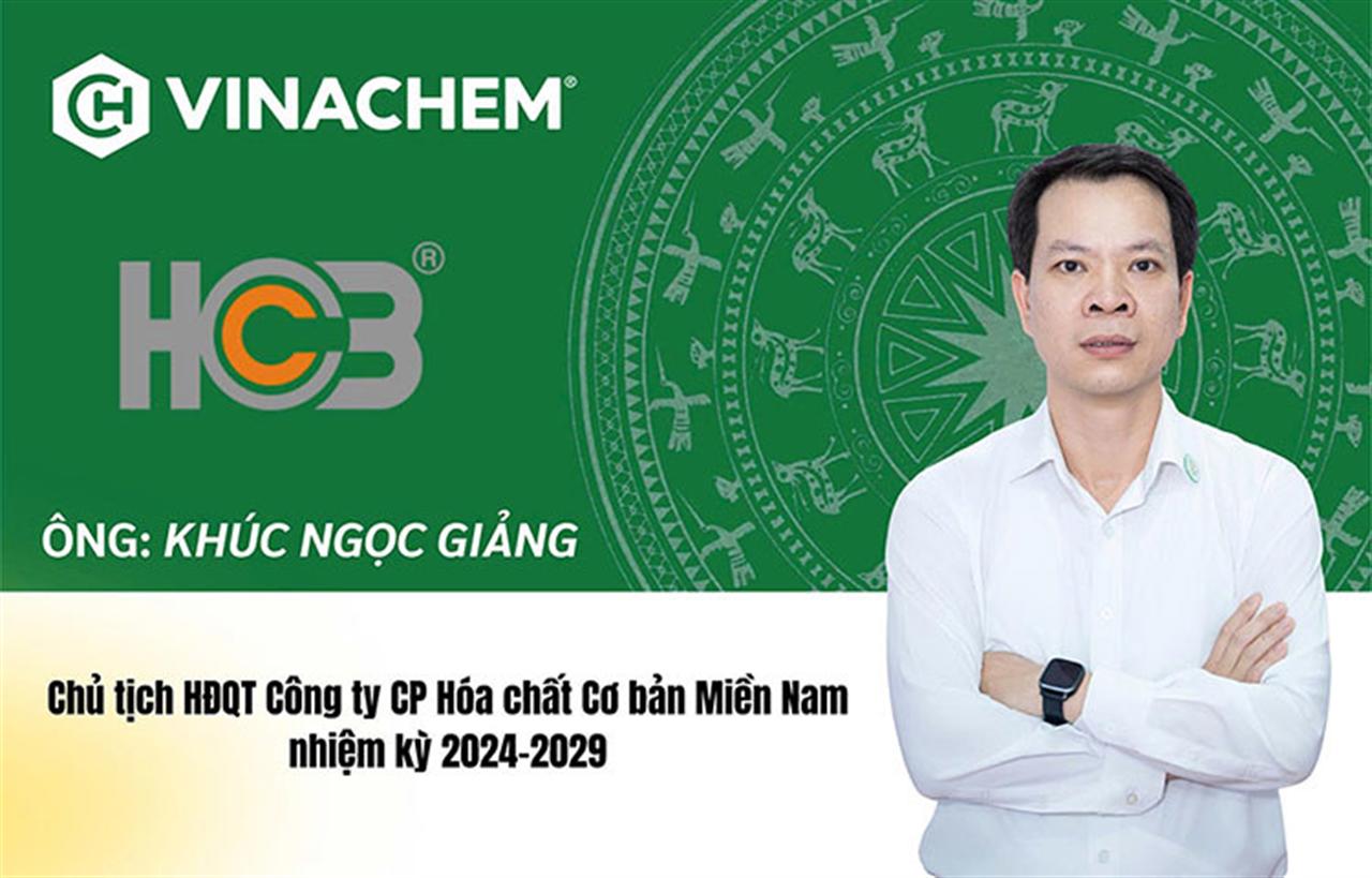 Mr. Khúc Ngọc Giảng Appointed Chairman of the Board of Directors at Southern Basic Chemicals Joint Stock Company