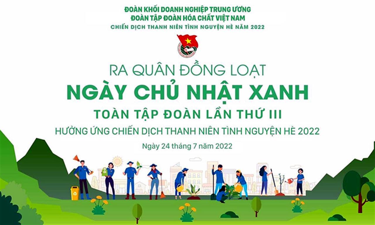 Đoàn Thanh niên Tập đoàn Hóa chất Việt Nam: Ra quân "ngày Chủ nhật xanh" lần thứ III năm 2022
