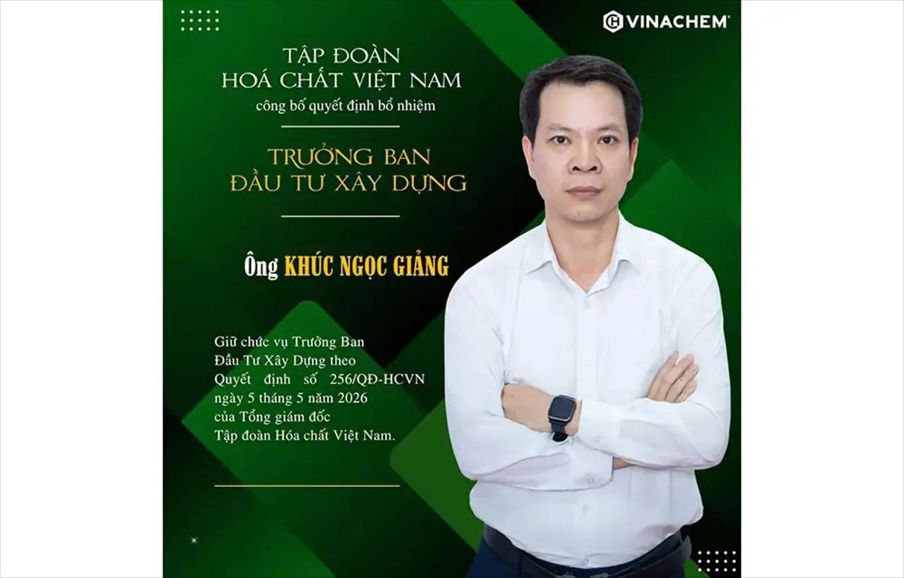Vietnam National Chemical Group Appoints Khúc Ngọc Giảng as Head of Investment and Construction Department