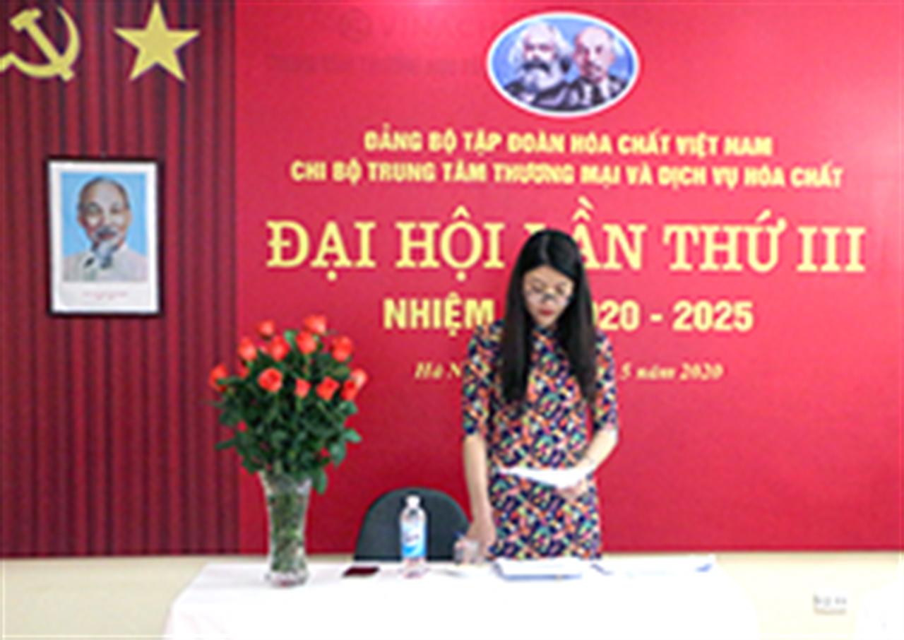 Đại hội Chi bộ Trung tâm Thương mại và Dịch vụ Hóa chất nhiệm kỳ 2020 - 2025
