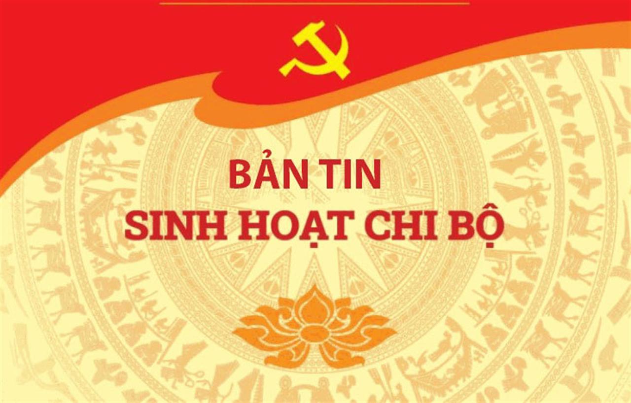 Bản tin sinh hoạt chi bộ tháng 6/2026