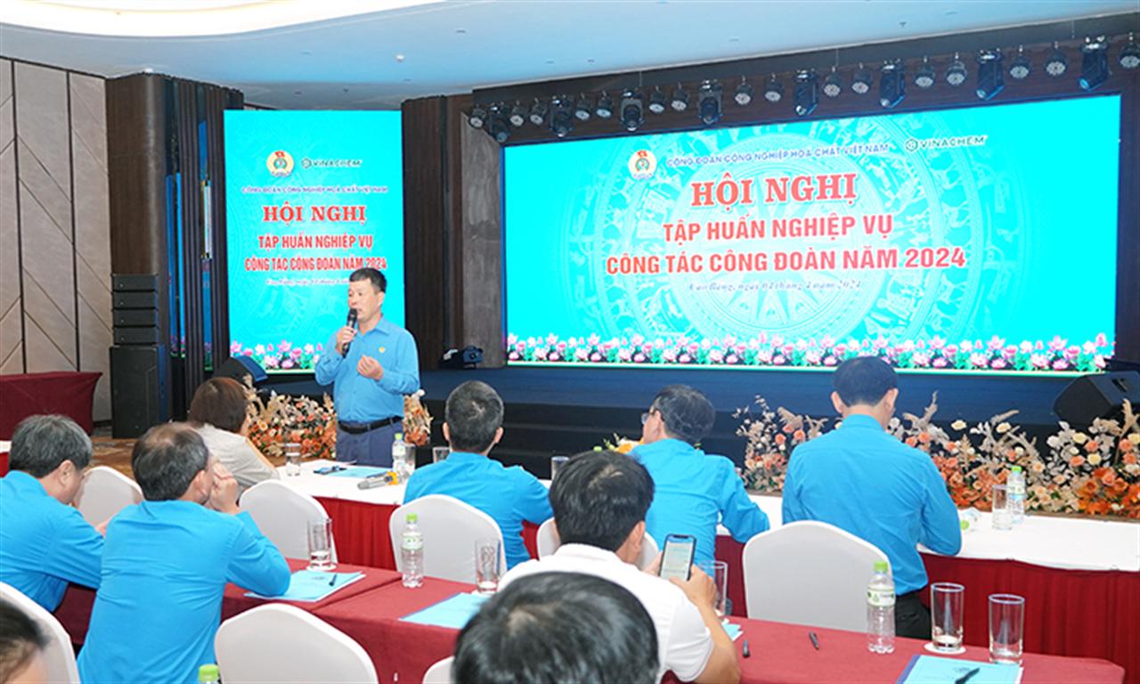 Công đoàn Công nghiệp Hóa chất Việt Nam: Tập huấn Nghiệp vụ công tác Công đoàn năm 2024