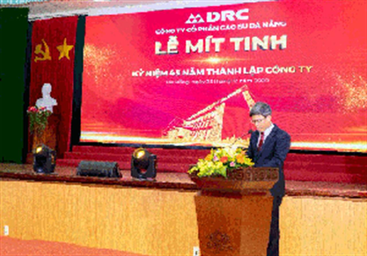 Công ty CP Cao su Đà Nẵng mít tinh kỷ niệm 45 năm thành lập