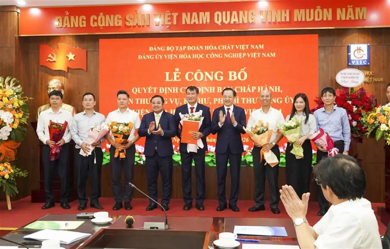 Công bố quyết định chỉ định cấp ủy nhiệm kỳ 2025–2030 và bổ nhiệm Viện trưởng Viện Hóa học Công nghiệp Việt Nam