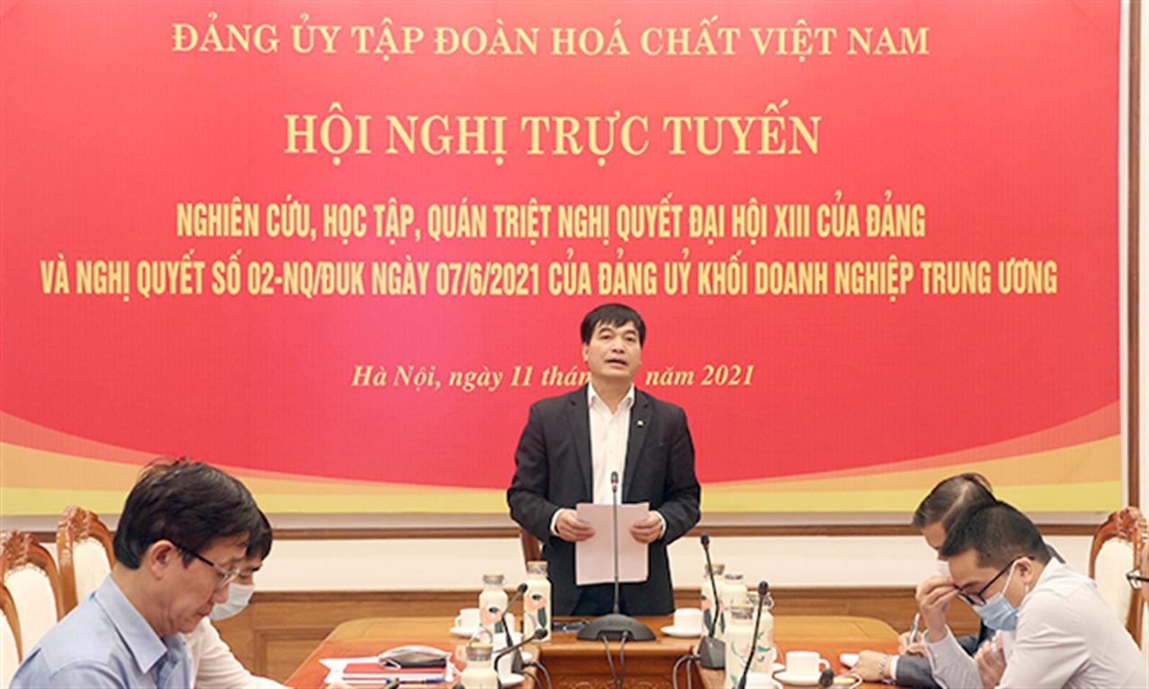 Đảng ủy VINACHEM: Hội nghị trực tuyến nghiên cứu, học tập, quán triệt và triển khai Nghị quyết Đại hội XIII của Đảng và Nghị quyết số 02-NQ/ĐUK