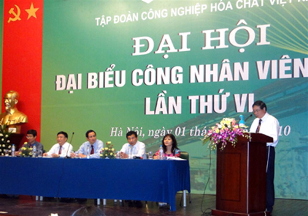 Đại hội Đại biểu Công nhân viên chức Tập đoàn Công nghiệp Hóa chất Việt Nam lần thứ VI