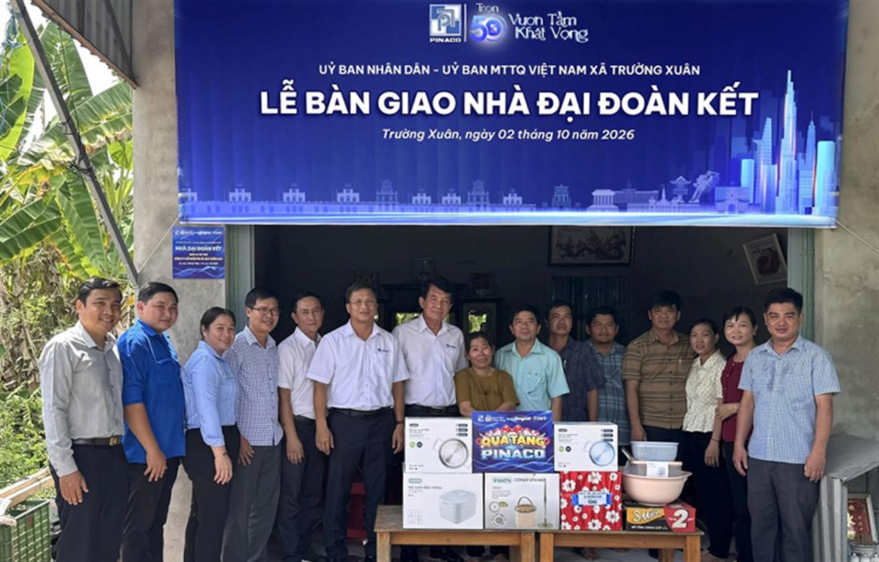 PINACO trao tặng 2 nhà Đại đoàn kết cho hộ gia đình tại Đồng Tháp