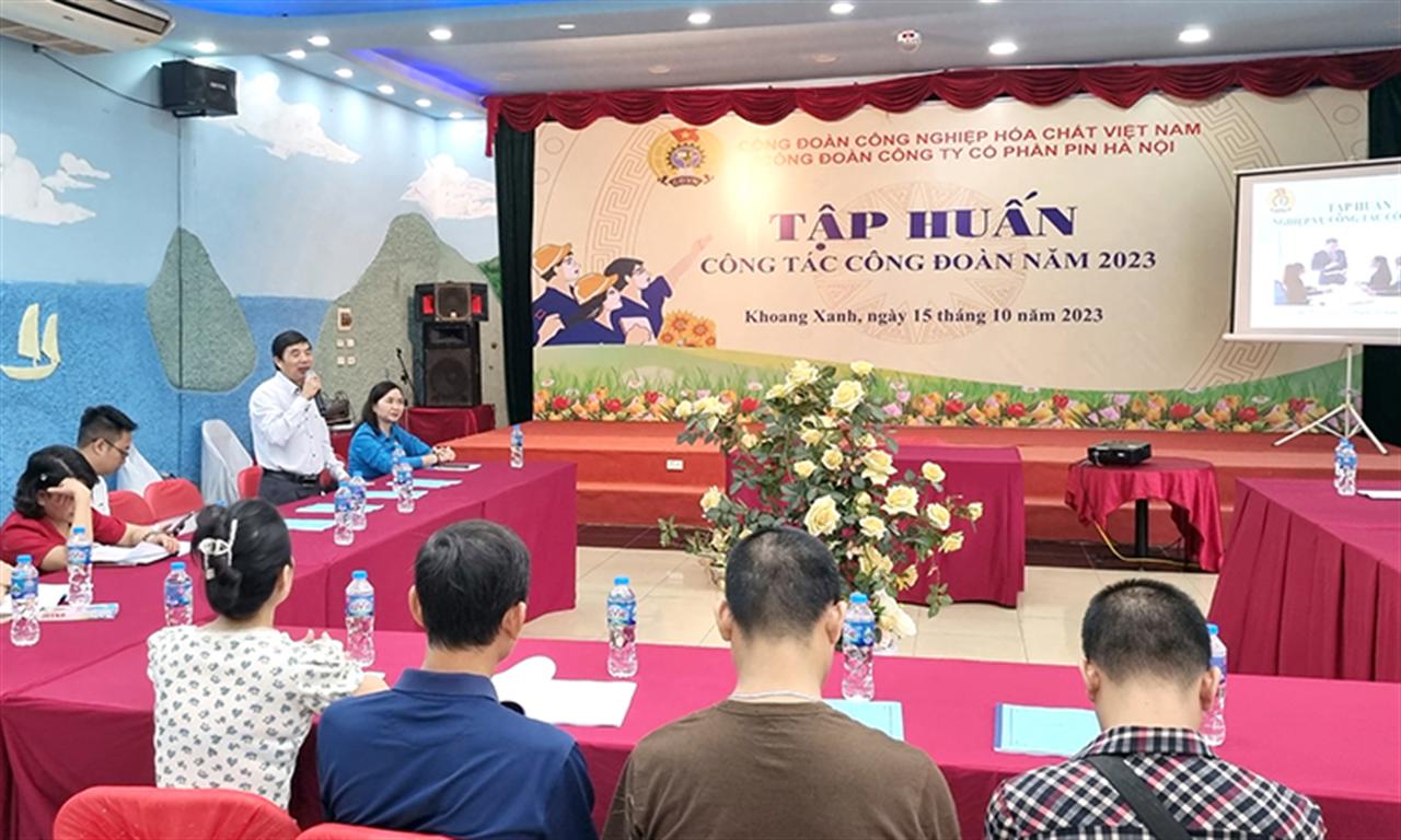 Công đoàn Công ty CP Pin Hà Nội tổ chức tập huấn cho cán bộ công đoàn đầu nhiệm kỳ 2023 - 2028
