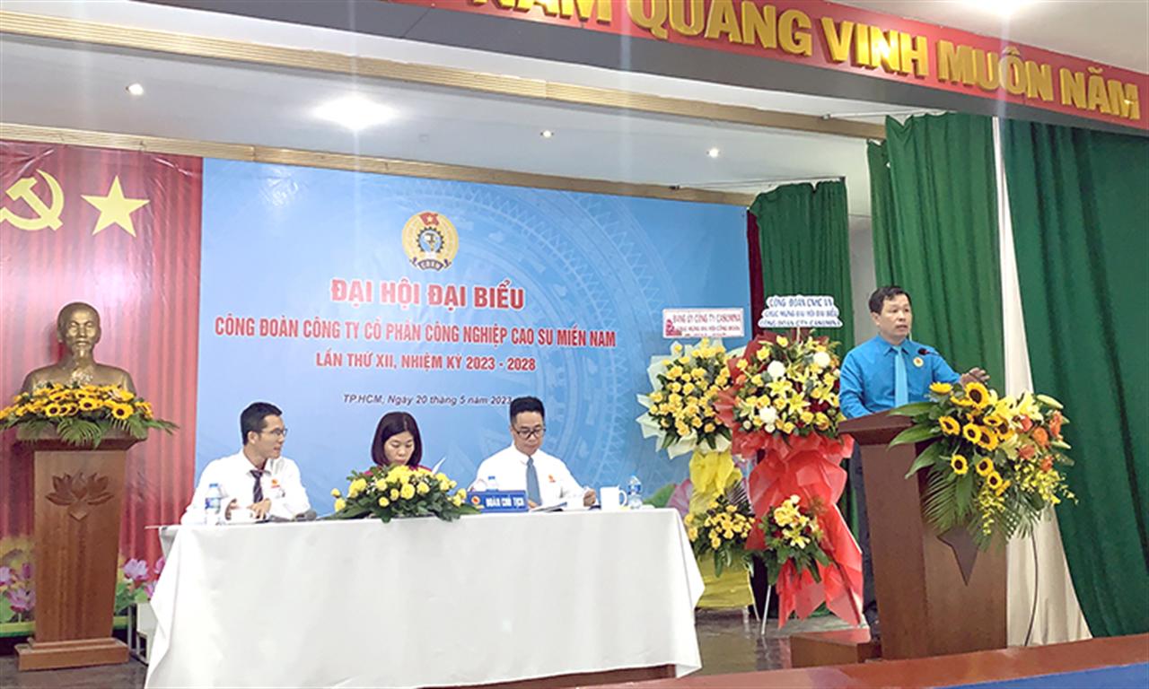 Đại hội Đại biểu Công đoàn Công ty CP Công nghiệp Cao su miền Nam khóa XII, nhiệm kỳ 2023 - 2028