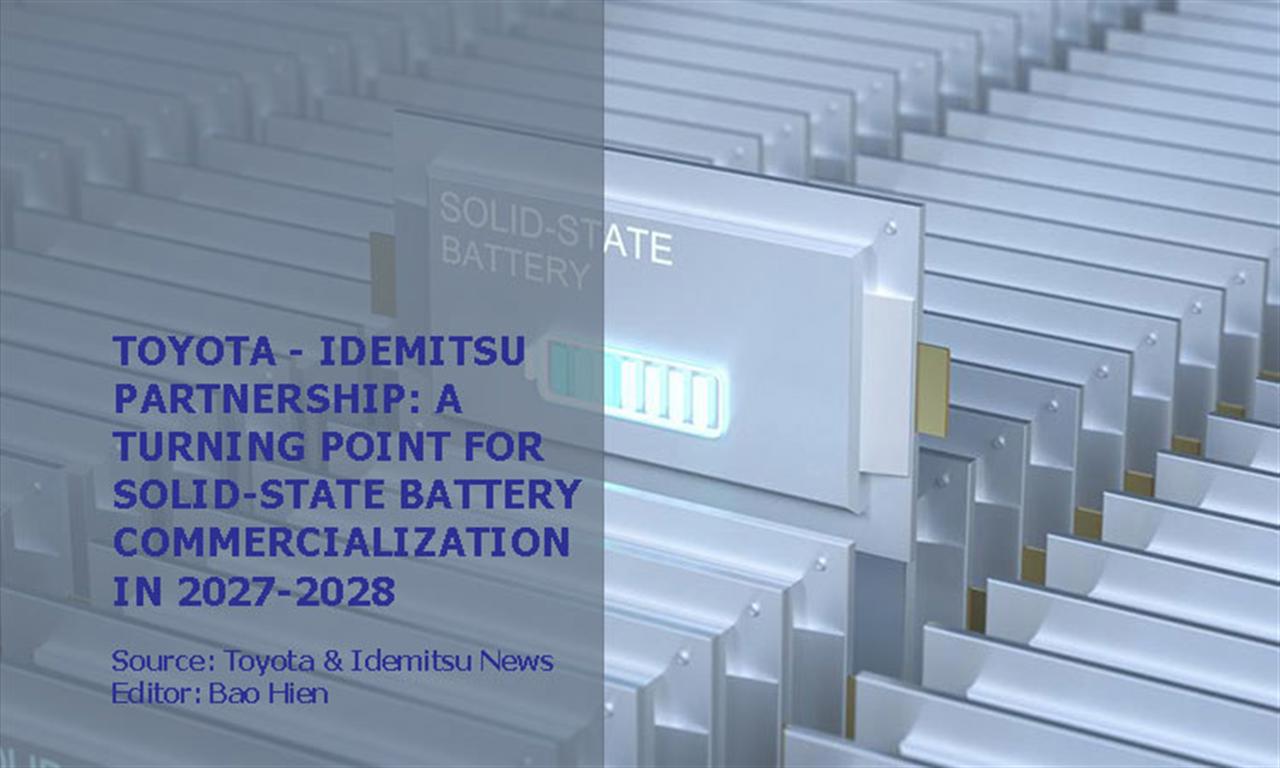 Toyota - Idemitsu partnership: A turning point for solid - state battery commercialization in 2027-2028