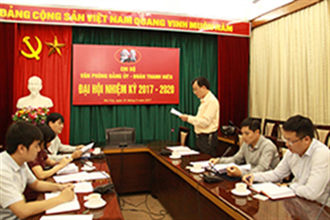 Đại hội Chi bộ Văn phòng Đảng ủy - Đoàn thanh niên nhiệm kỳ 2017 - 2020