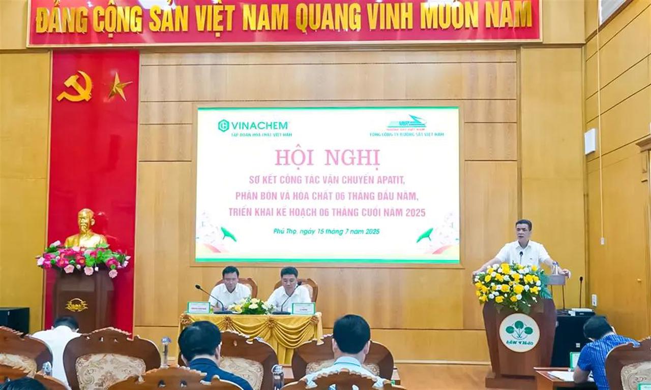 VINACHEM VÀ VNR: Hội nghị sơ kết công tác vận chuyển apatit và phân bón, hóa chất 6 tháng đầu năm 2025