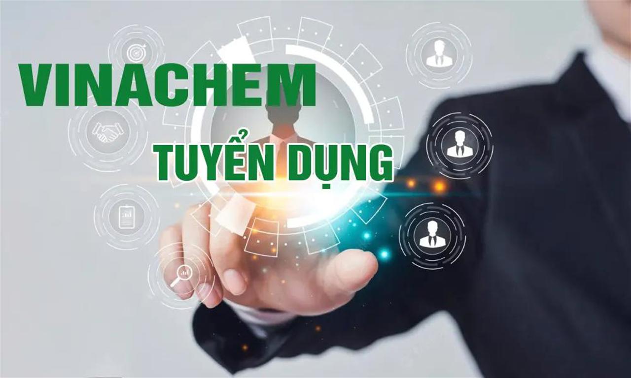 Thông báo tuyển dụng nhân sự làm việc tại Công ty mẹ - Tập đoàn Hóa chất Việt Nam