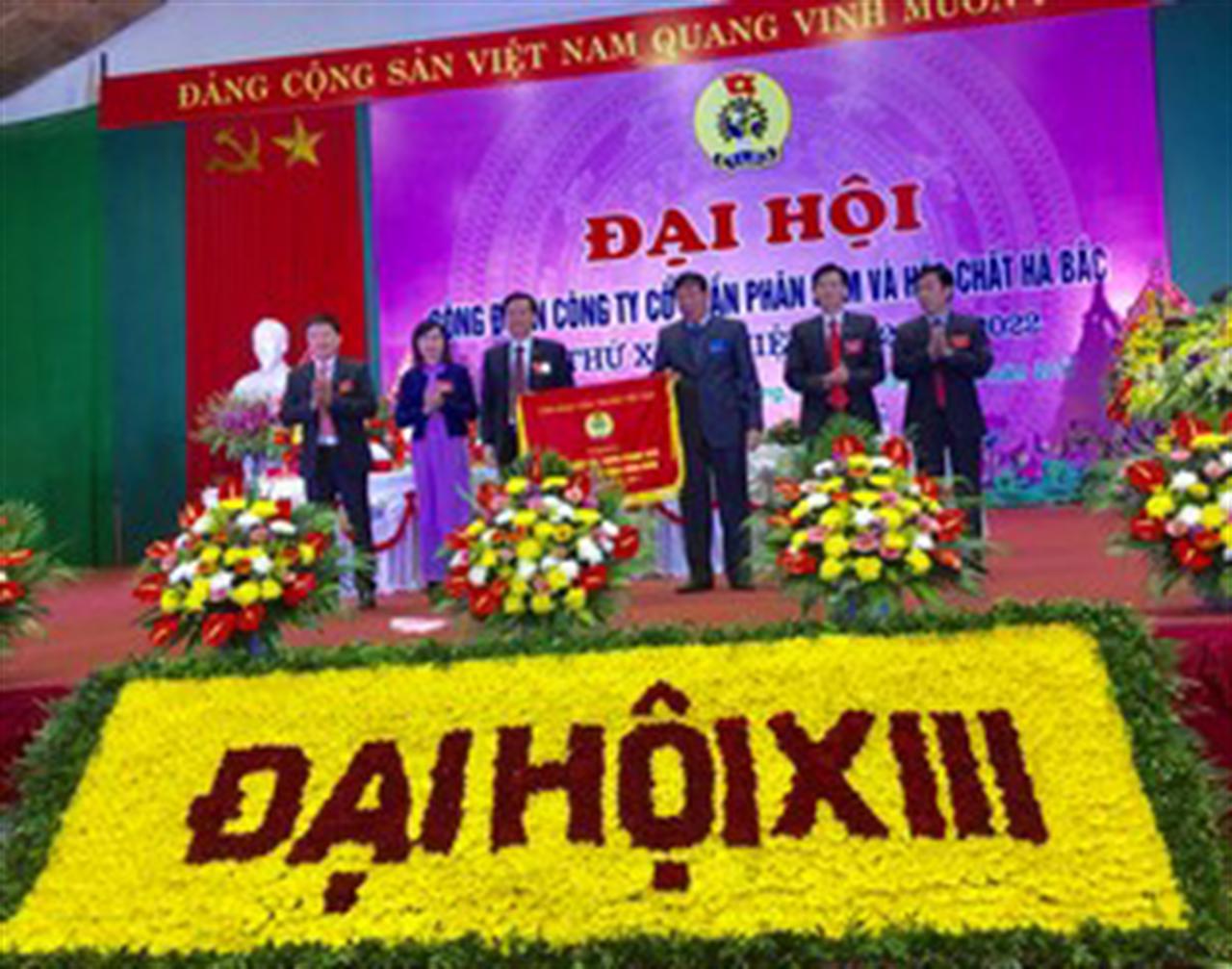 Công đoàn CTCP Phân đạm và Hóa chất Hà Bắc tổ chức Đại hội lần thứ XIII, nhiệm kỳ 2017-2022