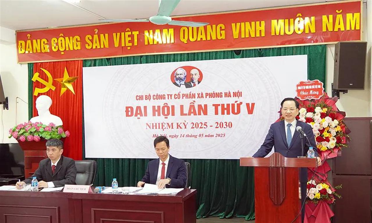 Đại hội Chi bộ Công ty Cổ phần Xà phòng Hà Nội lần thứ V, nhiệm kỳ 2025-2030
