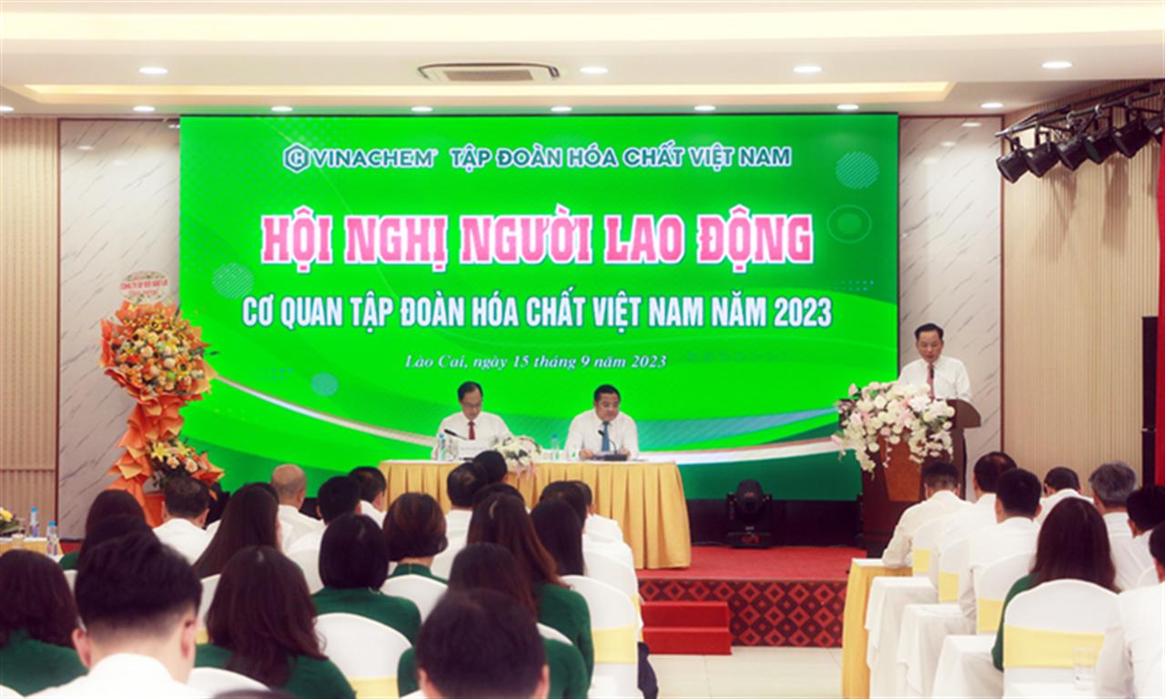 Hội nghị Người lao động Cơ quan Tập đoàn Hóa chất Việt Nam năm 2023