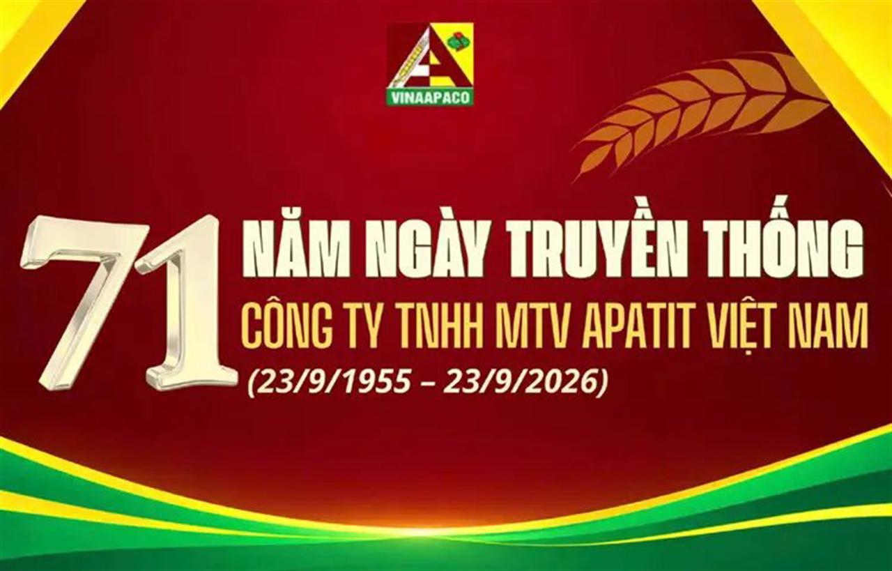 Celebrating the 71st Anniversary of Vietnam Apatit Limited Company