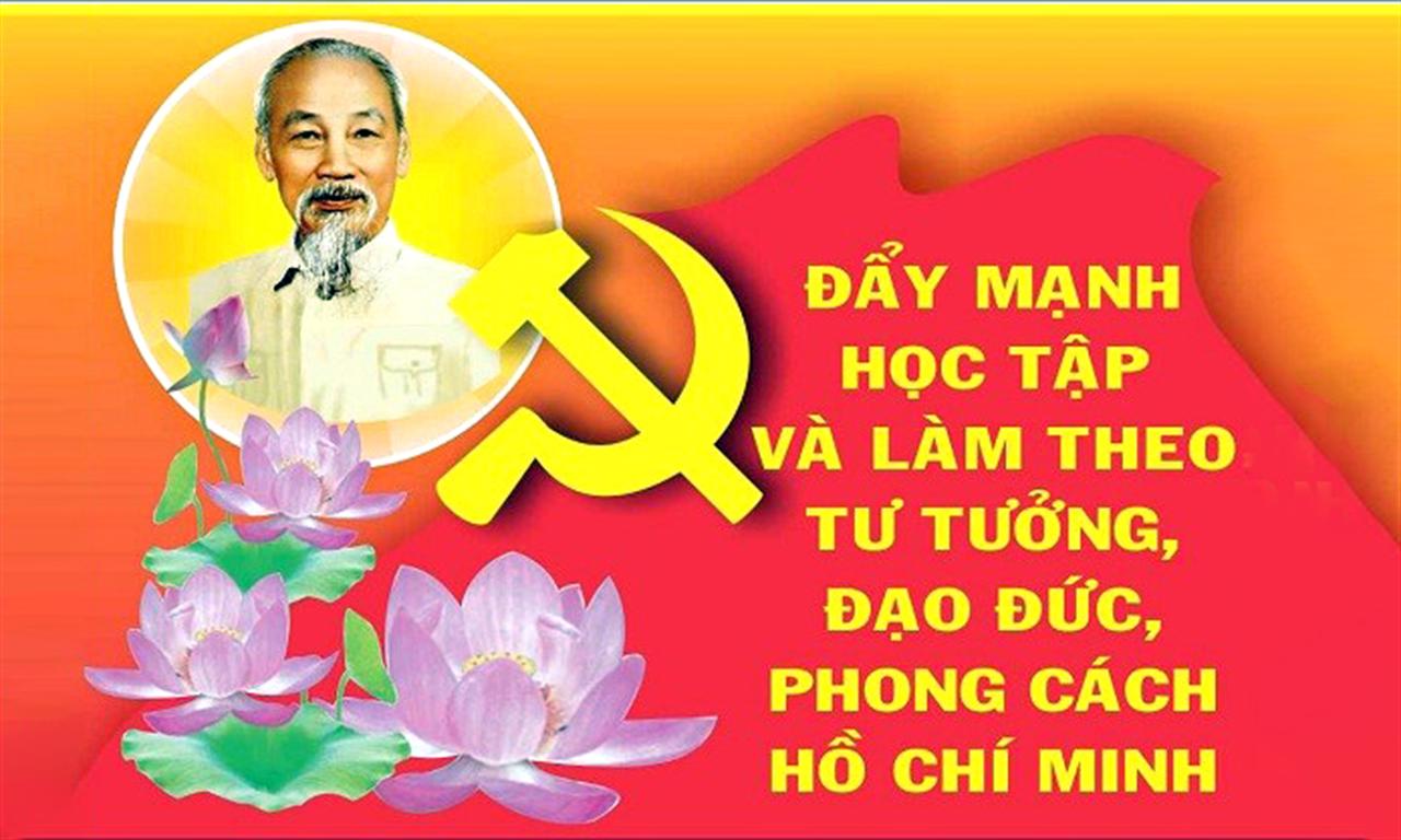 Đẩy mạnh việc học tập và làm theo tư tưởng, đạo đức, tinh thần đoàn kết  và phong cách Hồ Chí Minh