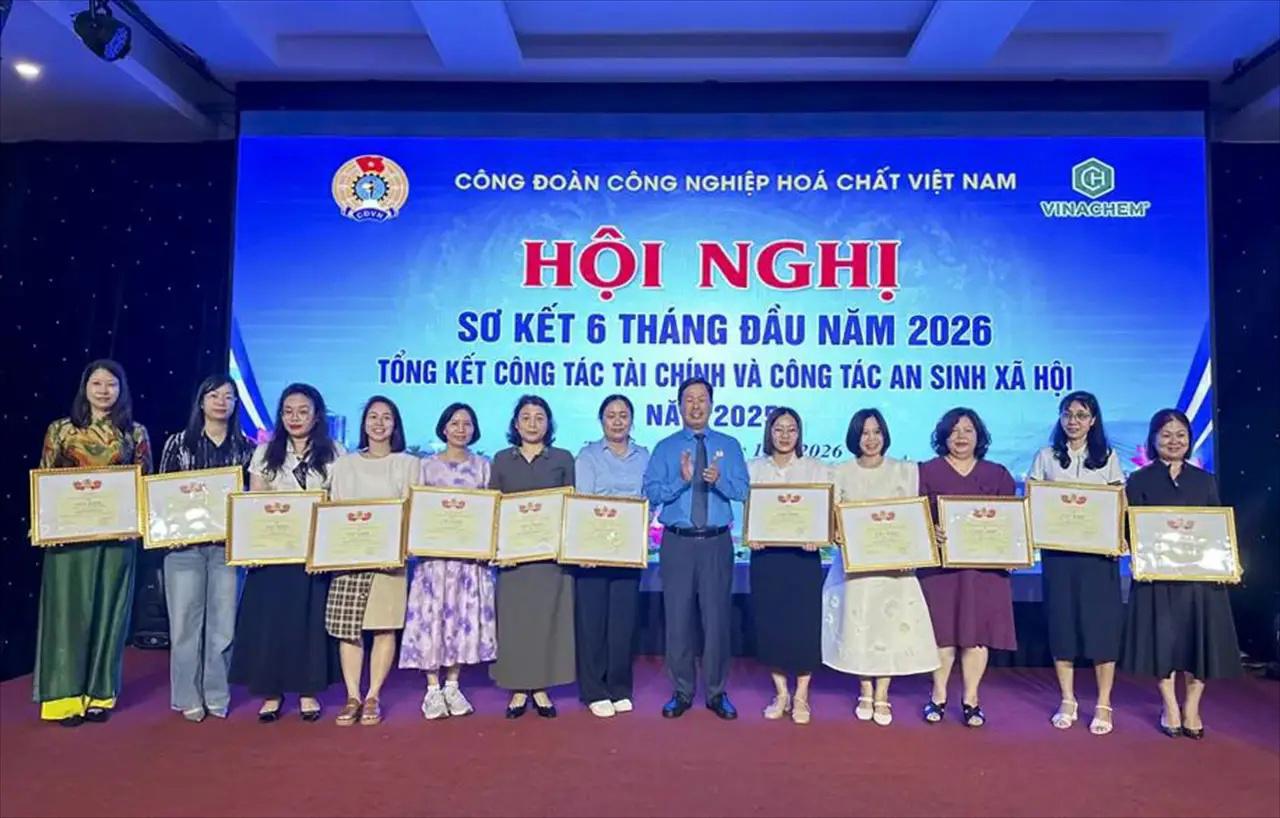 Vietnam Chemical Industry Trade Union reviews first half of 2026 and summarises financial and social welfare work for 2025