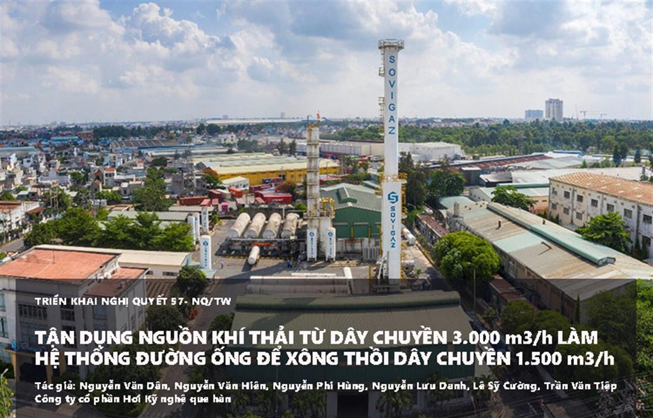 Tận dụng nguồn khí thải từ dây chuyền 3.000 m3/h làm hệ thống đường ống để xông thổi dây chuyền 1.500 m3/h