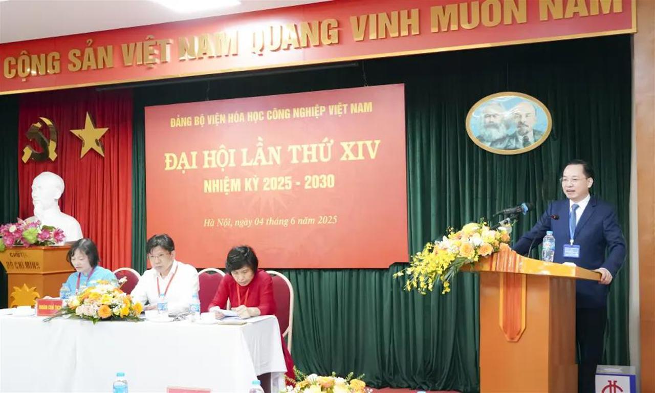 Đại hội Đảng bộ Viện Hóa học Công nghiệp Việt Nam lần thứ XIV, nhiệm kỳ 2025-2030