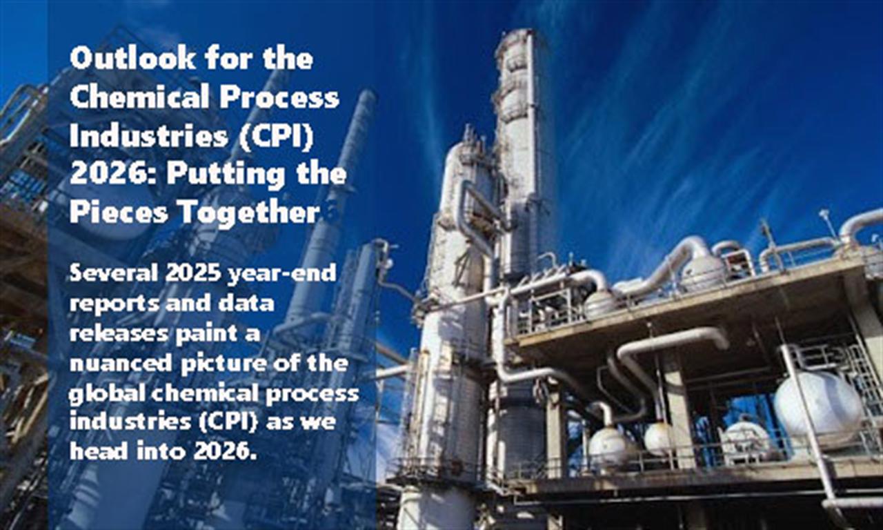 Outlook for the Chemical Process Industries (CPI) 2026: Putting the Pieces Together