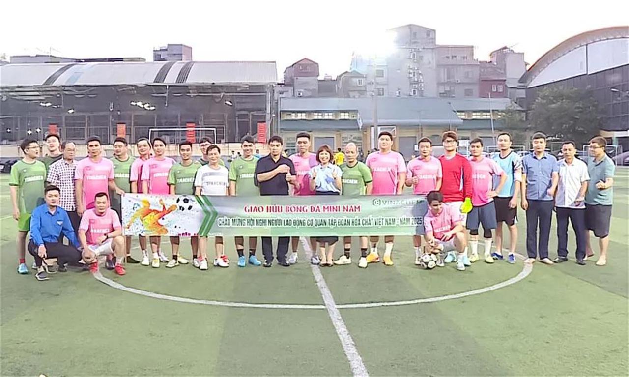 Giao hữu bóng đá chào mừng Hội nghị Người lao động Cơ quan Tập đoàn Hóa chất Việt Nam năm 2025