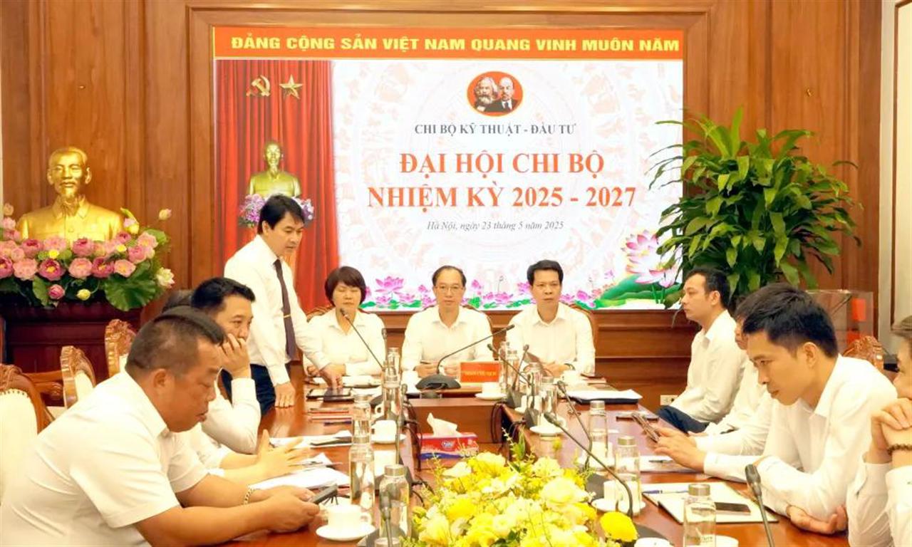 Đại hội Chi bộ Kỹ thuật - Đầu tư nhiệm kỳ 2025 - 2027