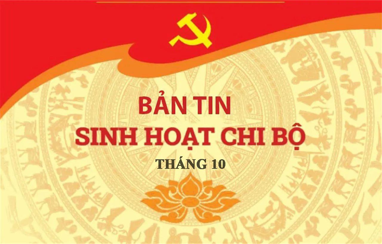 Bản tin sinh hoạt chi bộ Tháng 10